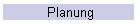 Planung
